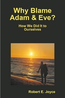 Why Blame Adam and Eve?